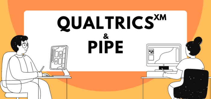Pipe Qualtrics Integration Banner